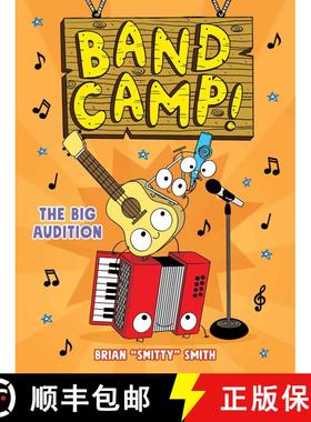 预订 Band Camp! 4: The Big Audition (Band Camp! #4)(A Little Bee Graphic Novel Series for Kids) [9781499816891]