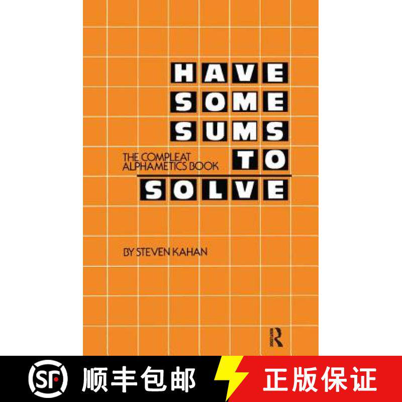 【3-4周达】Have Some Sums to Solve : The Compleat Alphametics Book [9780415785891]