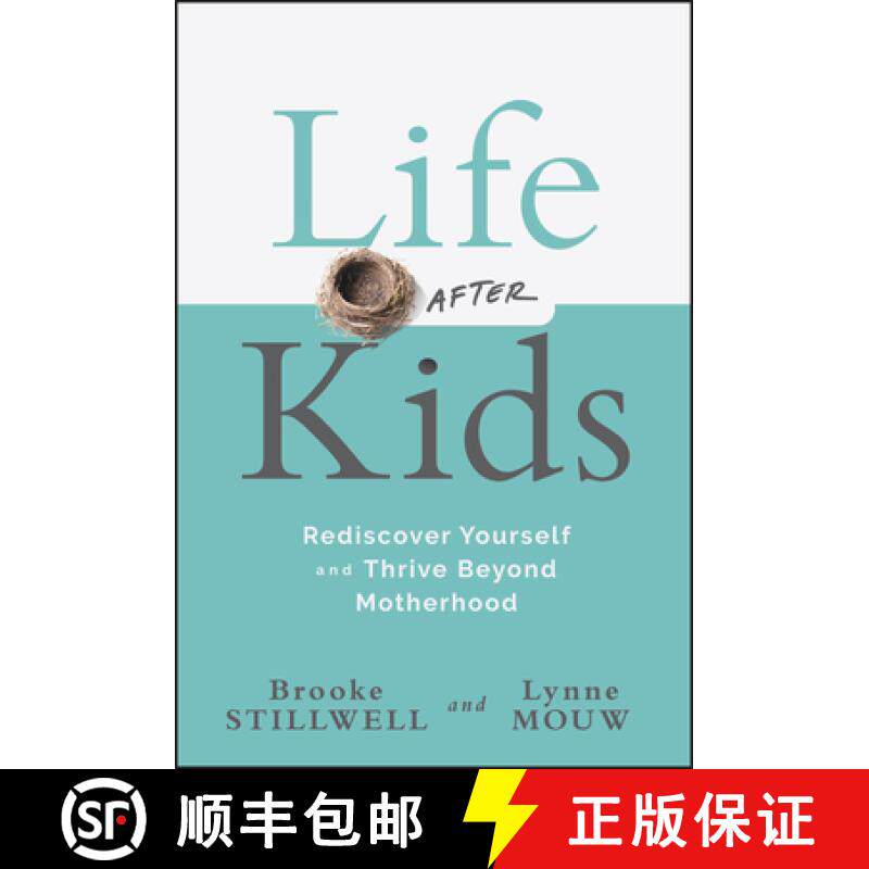 【3-4周达】精装 Life After Kids: Rediscover Yourself and Thrive Be yond Motherhood [9781394295340]