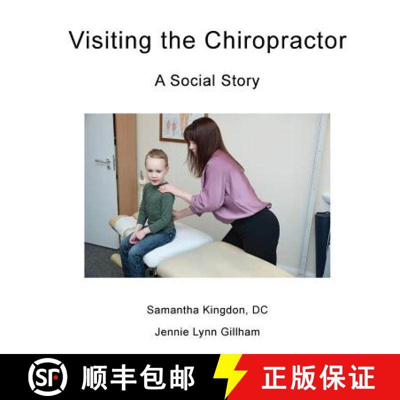 【3-4周达】Visiting the Chiropractor: A Social Story [9780999519127]