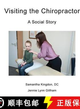 【3-4周达】Visiting the Chiropractor: A Social Story [9780999519127]