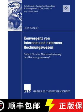 【3-4周达】Konvergenz von internem und externem Rechnungswesen: Bedarf für eine Neustrukturierung de... [9783835008915]