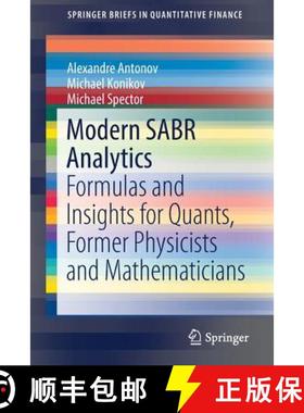 【3-4周达】Modern SABR Analytics : Formulas and Insights for Quants, Former Physicists and Mathematic... [9783030106553]