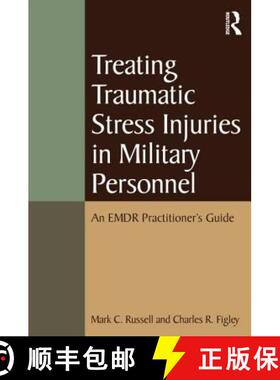 【3-4周达】Treating Traumatic Stress Injuries in Military Personnel : An EMDR Practitioner's Guide [9780415645331]