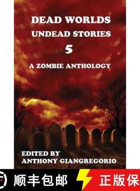 【3-4周达】Dead Worlds: Undead Stories Volume 5 [9781935458494]
