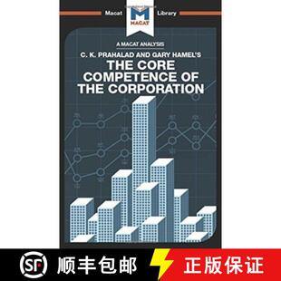 【3-4周达】精装 An Analysis of C.K. Prahalad and Gary Hamel's the Core Competence of the Corporation [9781912302192]