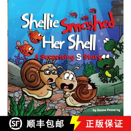 【3-4周达】Shellie Smashed Her Shell: A Surprising S Story [9798985593204]