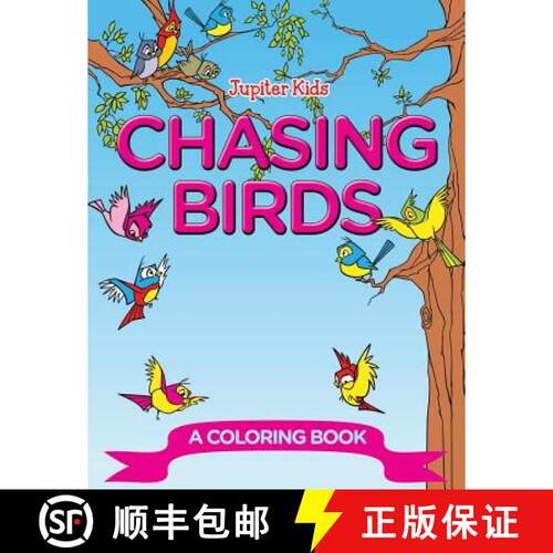 【3-4周达】Chasing Birds (A Coloring Book) [9781682129999]