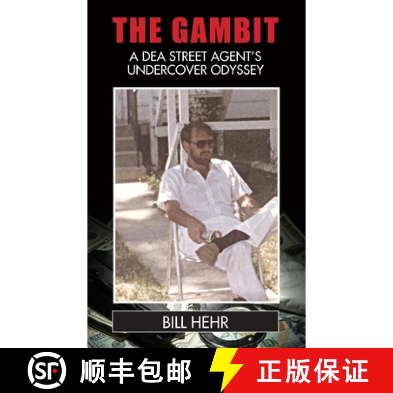 【3-4周达】The Gambit: A DEA Agent's Undercover Odyssey [9781957883205]