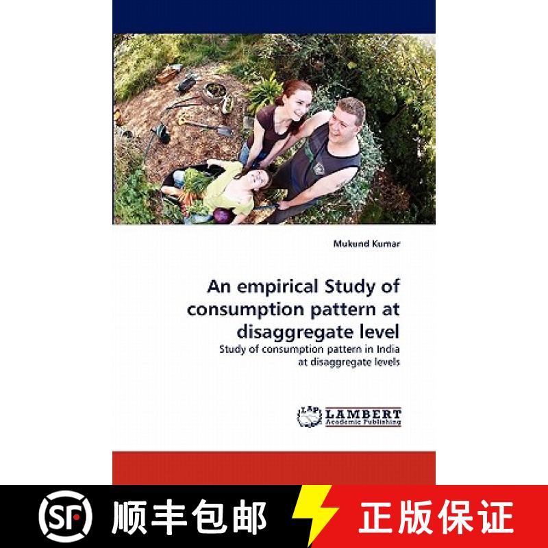 预订 An empirical Study of consumption pattern at disaggregate level [9783843385367]