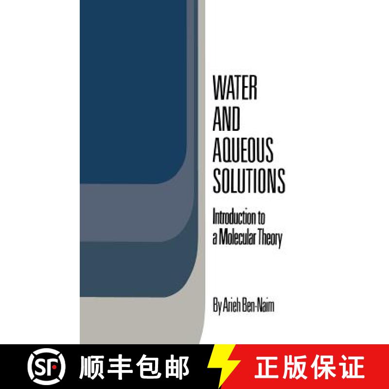 【3-4周达】Water and Aqueous Solutions: Introduction to a Molecular Theory [9781461587040]
