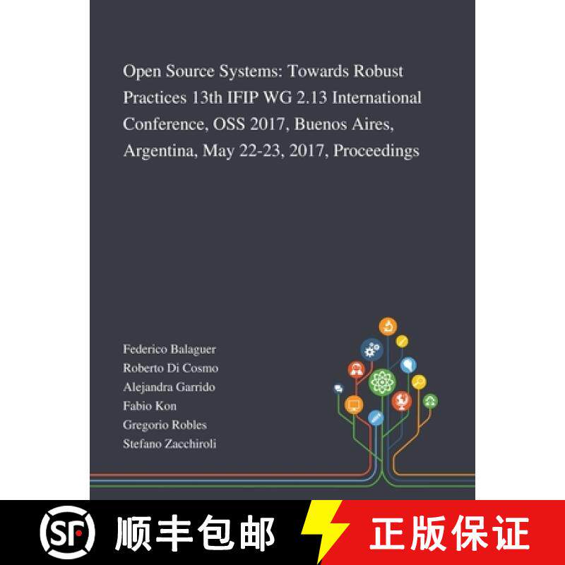 【3-4周达】Open Source Systems: Towards Robust Practices 13th IFIP WG 2.13 International Conference, ... [9781013268625]