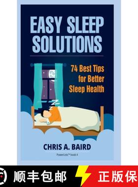 【3-4周达】Sleep: Easy Sleep Solutions: 74 Best Tips for Better Sleep Health: How to Deal With Sleep ... [9781365937699]