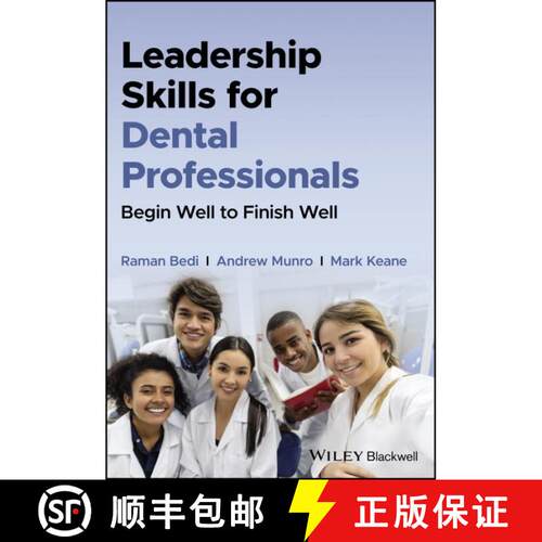 【3-4周达】Leadership Skills for Dental Professionals - Begin Well to Finish Well: Begin Well to Fini... [9781119870098]