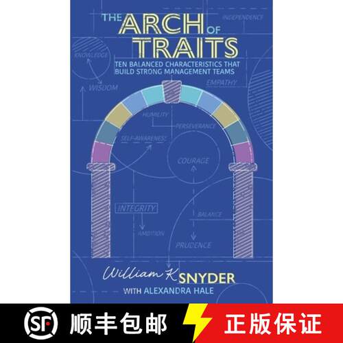 【3-4周达】The Arch of Traits: Ten Balanced Characteristics that Build Strong Management Teams [9798994147658]