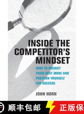 【3-4周达】Inside the Competitor's Mindset: How to Predict Their Next Move and Position Yourself for ... [9780262047883]