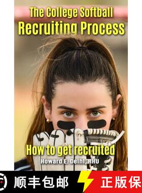 【3-4周达】The Softball Recruiting Process - How to get recruited [9798869027047]