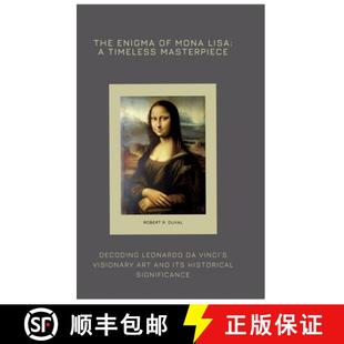 Visionary The Leonardo Decoding Art 9783384426475 and ... Enigma Timeless Mona 预订 Vinci Masterpiece Lisa