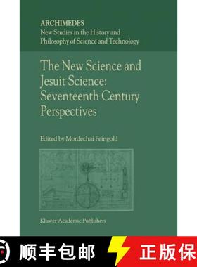 【3-4周达】The New Science and Jesuit Science : Seventeenth Century Perspectives [9789048161157]