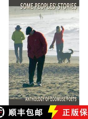 预订 Some Peoples' Stories: Poems by Zoomuse Poets [9781716304514]