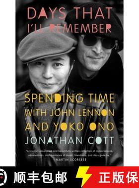 【3-4周达】Days that I'll Remember: Spending Time with John Lennon and Yoko Ono [9780307951281]