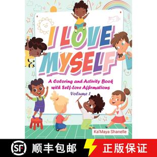【3-4周达】I Love Myself: A Coloring and Activity Book with Self-Love Affirmations Volume [9781735380636]