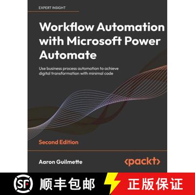 预订 Workflow Automation with Microsoft Power Automate - Second Edition: Use business process automat... [9781803237671]