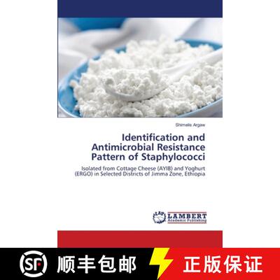 预订 Identification and Antimicrobial Resistance Pattern of Staphylococci: Isolated from Cottage Chee... [9783659895913]