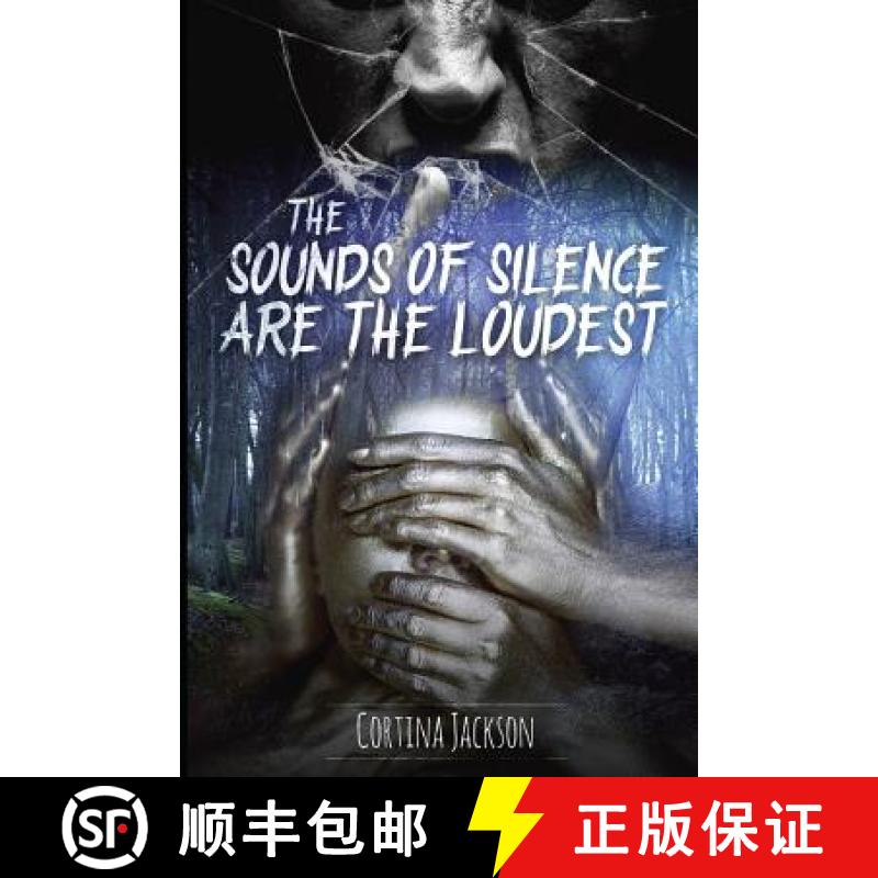 【3-4周达】The Sounds Of Silence Are The Loudest [9780990886228]