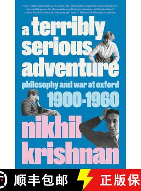 【3-4周达】A Terribly Serious Adventure: Philosophy and War at Oxford, 1900-1960 [9780525510604]