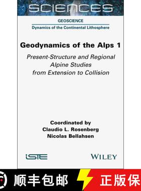 【3-4周达】Geodynamics of the Alps 1: Present-Structure and Regional Alpine Studies from Extension to... [9781789451160]