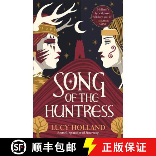 【3-4周达】精装 Song of the Huntress : A captivating folkloric fantasy of treachery, loyalty and lost... [9781529077407]