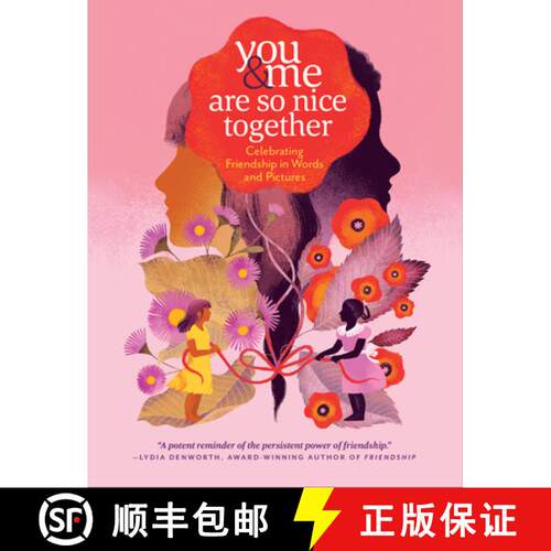 【3-4周达】精装 You & Me Are So Nice Together: Celebrating Friendship in Words and Pictures [9781635864328]