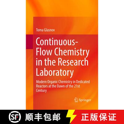 【3-4周达】Continuous-Flow Chemistry in the Research Laboratory : Modern Organic Chemistry in Dedicat... [9783319812205]