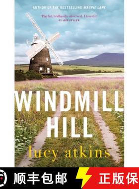 【3-4周达】Windmill Hill: the sharply funny and compulsive new novel from the author of Magpie Lane [9781529407921]