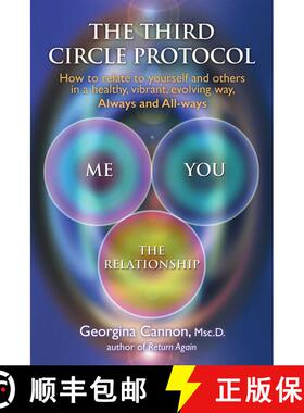 【3-4周达】The Third Circle Protocol: How to relate to yourself and others in a healthy, vibrant, evo... [9781844097104]
