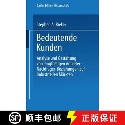 【4周达】Bedeutende Kunden : Analyse und Gestaltung von langfristigen Anbieter-Nachfrager-Beziehungen... [9783824461806]