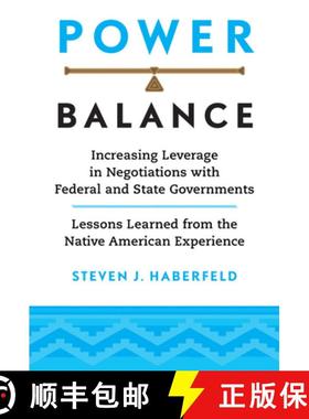 预订 Power Balance: Increasing Leverage in Negotiations with Federal and State Governments--Lessons L... [9780806176512]