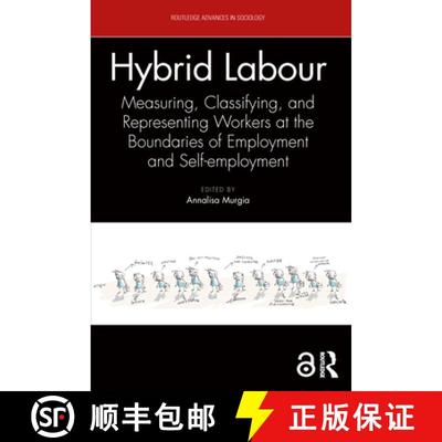 【3-4周达】Hybrid Labour: Measuring, Classifying, and Representing Workers at the Boundaries of Emplo... [9781032405629]