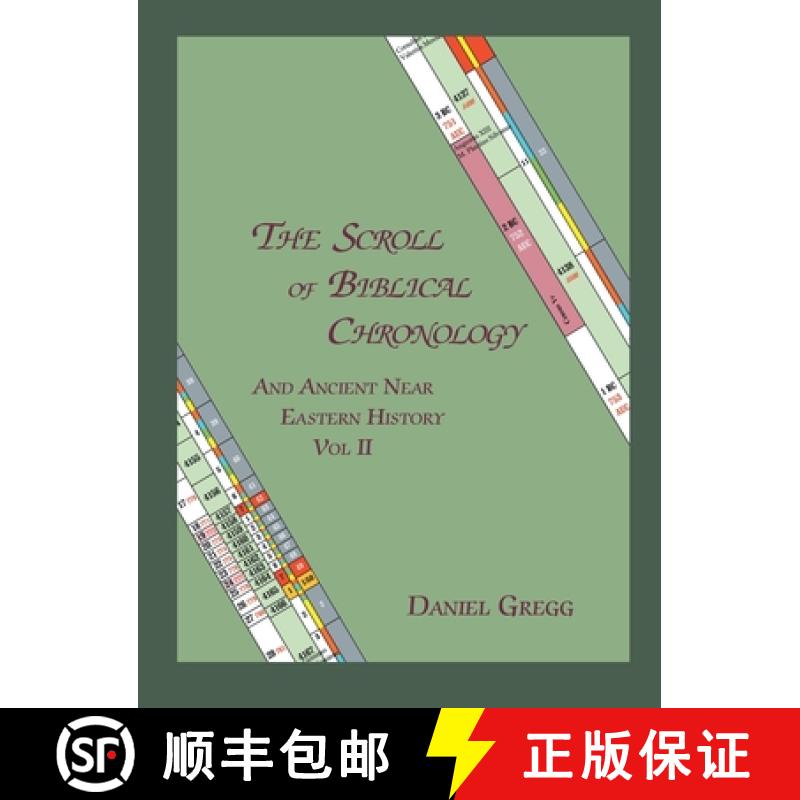 【2-3周达】The Scroll of Biblical Chronology and Ancient Near Eastern History, Vol. II [9780979190780]