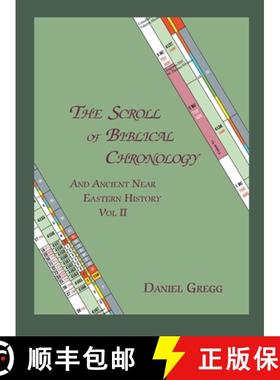 【3-4周达】The Scroll of Biblical Chronology and Ancient Near Eastern History, Vol. II [9780979190780]