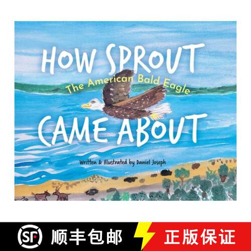 【3-4周达】精装 How Sprout the American Bald Eagle Came About [9781960378484]