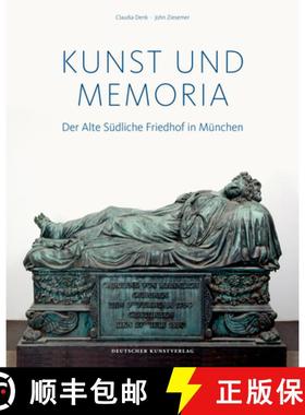 【3-4周达】Kunst Und Memoria: Der Alte Südliche Friedhof in München [9783422072275]