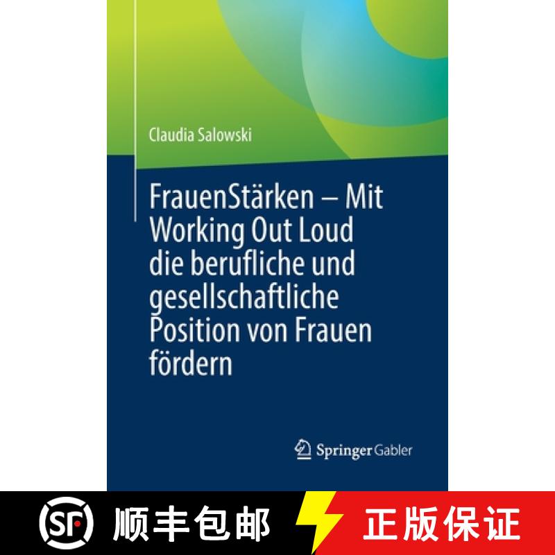 【3-4周达】Frauenstarken - Mit Working Out Loud Die Berufliche Und Gesellschaftliche Position Von Fra... [9783662646342]