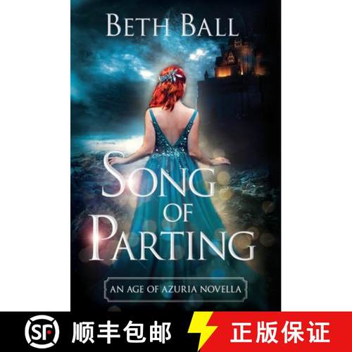 【3-4周达】Song of Parting: An Age of Azuria Prequel Novella [9781952609114]