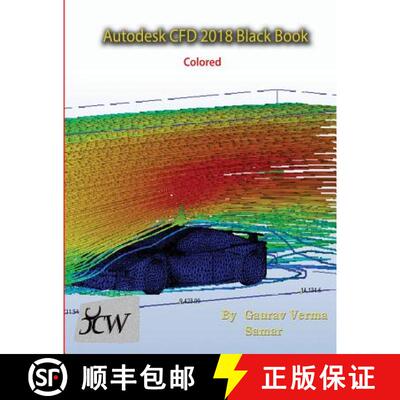 【2-3周达】Autodesk CFD 2018 Black Book (Colored) [9781988722337]