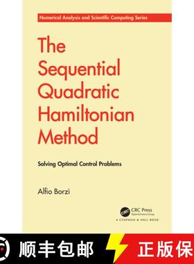 【3-4周达】The Sequential Quadratic Hamiltonian Method: Solving Optimal Control Problems [9780367715526]