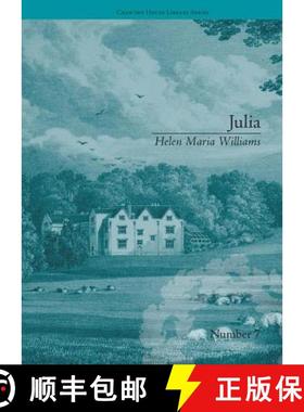 【3-4周达】Julia: by Helen Maria Williams (Chawton House Library: Women's Novels) [9781851966622]