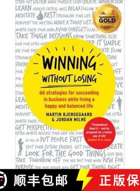 【3-4周达】Winning Without Losing : 66 strategies for succeeding in business while living a happy and... [9781781251515]