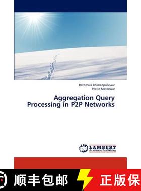 预订 Aggregation Query Processing in P2P Networks [9783659307119]